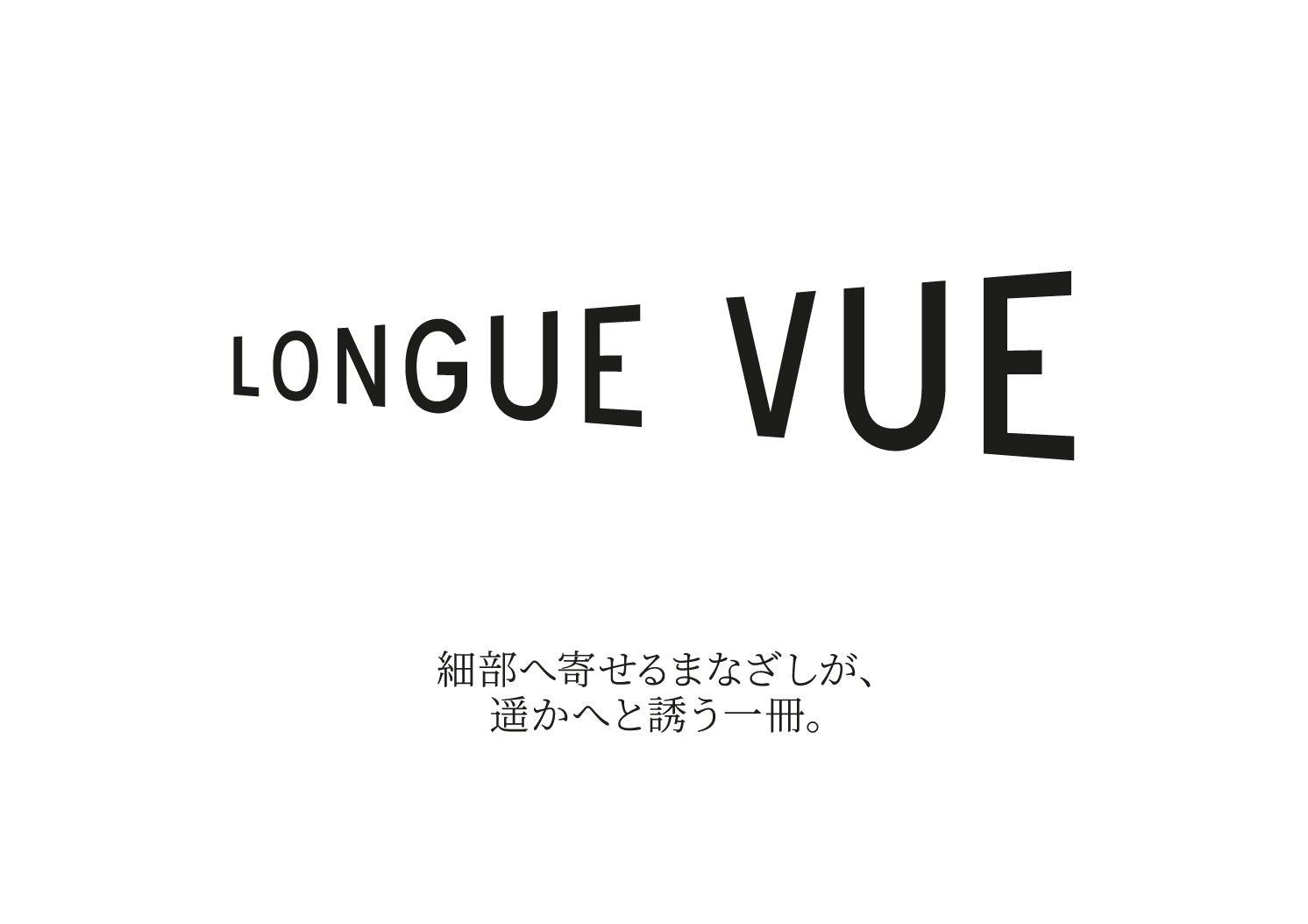 Longue Vue – Polène JP